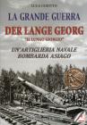 La grande guerra. Der lange Georg. �Il lungo Giorgio�. Un'artiglieria navale bombarda Asiago