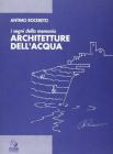 I segni della memoria. Architetture dell'acqua
