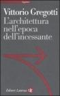 L' architettura nell'epoca dell'incessante