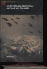 M�diterran�e occidentale antique: les �changes. Atti del seminario (Marsiglia, 14-15 maggio 2004). Ediz. francese, italiana e spagnola
