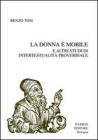 La donna � mobile e altri studi di intertestualit� proverbiale
