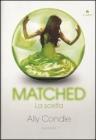 Matched. La scelta Matched. La scelta