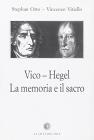 Vico, Hegel. La memoria e il sacro