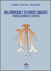 Malformazioni e deformit� congenite. Protocollo diagnostico e terapeutico