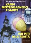 Campi elettromagnetici e salute: dai miti alla realt�