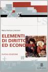 Elementi di diritto ed economia. Per le Scuole superiori