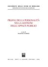 Profili della personalit� nella gestione degli appalti pubblici
