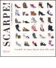 Scarpe! I modelli che hanno fatto la storia della moda Scarpe! I modelli che hanno fatto la storia della moda
