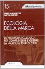 Ecologia della marca. La metafora ecologica per comprendere e gestire la marca in tempi di crisi