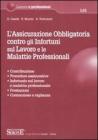 L' assicurazione obbligatoria contro gli infortuni sul lavoro e le malattie professionali