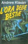 L' ora delle bestie