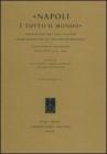 �Napoli � tutto il mondo�. Neapolitan Art and Culture from Humanism to the Enlightenment. International Conference (Rome, 19-21 June 2003)