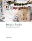 Medhat Shafik. Athar/Ritrovamenti. Ediz. italiana e inglese