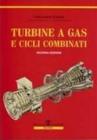 Turbine a gas e cicli combinati Turbine a gas e cicli combinati