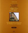 Il centro storico di Piacenza. Palazzi, case, monumenti civili e religiosi vol.5