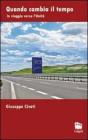Quando cambia il tempo. In viaggio verso l'unit�