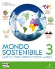 Mondo sostenibile. Atlante. Con espansione online. Per la Scuola media vol.3