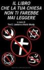 Il libro che la tua Chiesa non ti farebbe mai leggere. E-book