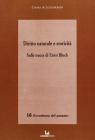 Diritto naturale e storicit� sulle tracce di Ernst Blok