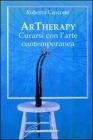 ArTherapy. Curarsi con l'arte contemporanea