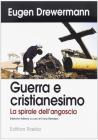 Guerra e cristianesimo. La spirale dell'angoscia