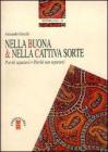 Nella buona e nella cattiva sorte. Perch� separarsi, perch� non separarsi
