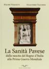 La sanit� pavese. Dalla nascita del regno d'Italia alla prima guerra mondiale