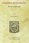 Liturgia delle ore italo-bizantina (rito di Grottaferrata)