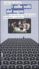 I mille volti del sogno. La mia vita nel mondo del cinema da spettatore a produttore