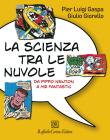 La scienza tra le nuvole. Da Pippo Newton a Mr Fantastic