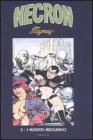 I mostri meccanici. Necron vol.3