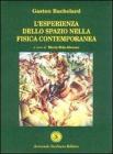 L' esperienza dello spazio nella fisica contemporanea