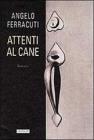 Attenti al cane