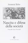 Nascita e difesa della societ�. Foucault dopo Foucault
