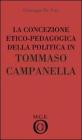 La concezione etico-pedagogica della politica in Tommaso Campanella. Analisi del pensiero