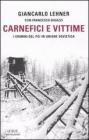 Carnefici e vittime. I crimini del Pci in Unione Sovietica