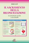 Il sacramento della riconciliazione. In comunione con Dio e con i fratelli