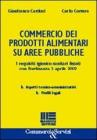 Commercio dei prodotti alimentari su aree pubbliche. I requisiti igienico-sanitari fissati con l'ordinanza 3 aprile 2002