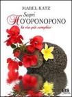 Scopri Ho'oponopono. La via pi� semplice