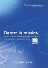 Dentro la musica. Ascoltare e capire il linguaggio musicale