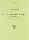 La norma e lo scarto. Proposte per il Cinquecento letterario italiano