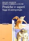 Pratiche e saperi. Saggi di antropologia