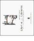 Libri e librerie. Il libro � un dono
