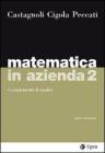 Matematica in azienda vol.2