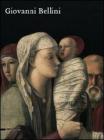 Giovanni Bellini. Catalogo della mostra (Roma, 30 settembre 2008-11 gennaio 2009) Giovanni Bellini. Catalogo della mostra (Roma, 30 settembre 2008-11 gennaio 2009)