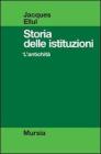 Storia delle istituzioni vol.1