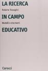 La ricerca in campo educativo. Modelli e strumenti