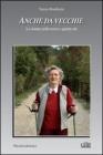 Anche da vecchie. Le donne nella terza e quarta et�
