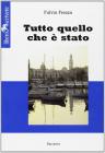 Tutto quello che � stato