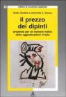 Il prezzo dei dipinti. Proposta per un numero indice delle aggiudicazioni d'asta Il prezzo dei dipinti. Proposta per un numero indice delle aggiudicazioni d'asta